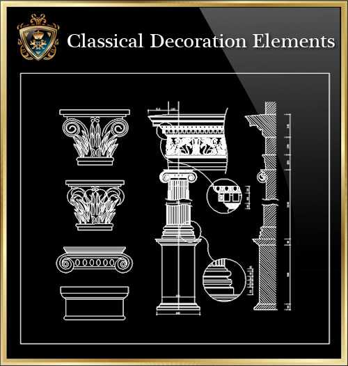 ★【Classical Decoration Elements 08】Download Luxury Architectural Design CAD Drawings--Over 20000+ High quality CAD Blocks and Drawings Download!